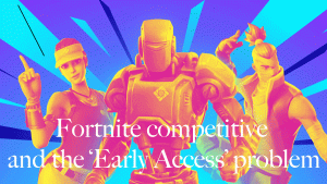 competitive Fortnite bugs
